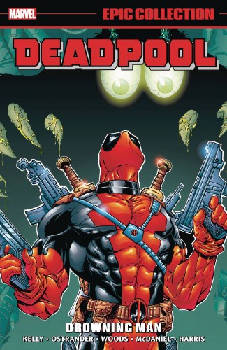 Deadpool Epic Collection Drowning Man SC