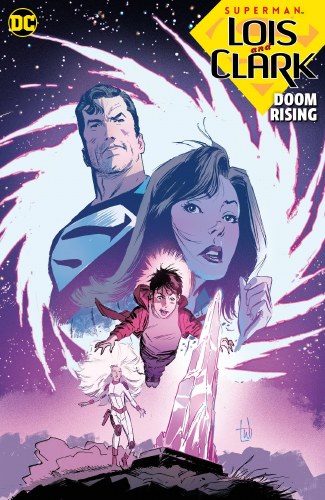 Superman Lois and Clark Doom Rising SC