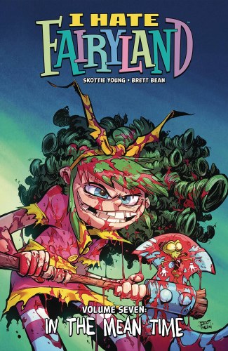 I Hate Fairyland Vol 07 SC