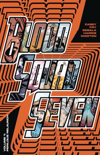 Blood Squad Seven Vol 01 SC Perilous Relaunch