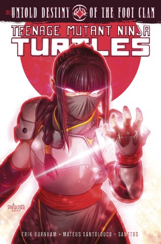 Teenage Mutant Ninja Turtles Untold Destiny of Foot Clan SC