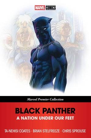 Black Panther Nation Under Our Feet SC Marvel Premier Collection