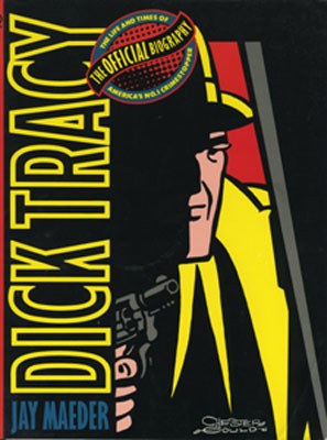 Dick Tracy the Official Biography SC