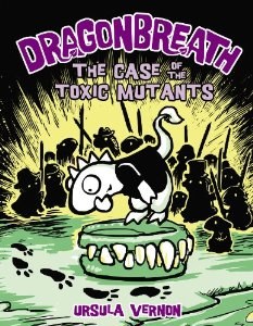 Dragonbreath Vol 09 HC Case of the Toxic Mutants
