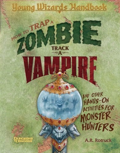 How to Trap a Zombie, Track a Vampire, and Other Hands-On Activites For Monster Hunters