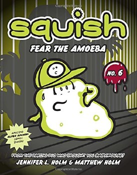 Squish Vol 06 SC Fear the Amoeba