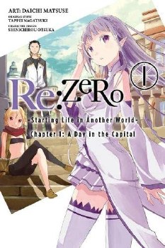 Re:Zero Starting Life in Another World Chapter 1 Day in the Capital Vol 01 SC