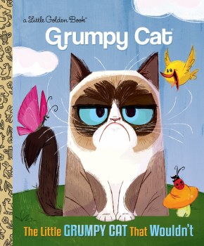 Grumpy Cat Little Grumpy Cat that Wouldn't Little Golden Book