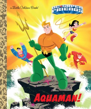 DC Super Friends Aquaman! Little Golden Book