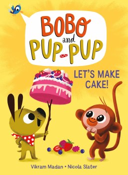Bobo and Pup Pup Vol 02 HC Let's Make Cake!