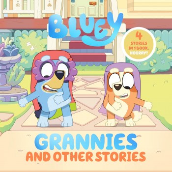 Bluey Grannies and Other Stories HC 4 Stories in 1 Book. Hooray!