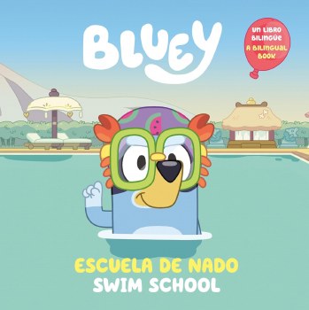 Bluey Swim School/Escuela de nado SC Bilingual English-Spanish Edition