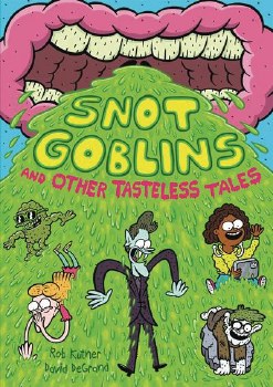 Snot Goblins
