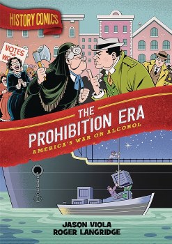 History Comics The Prohibition Era SC
