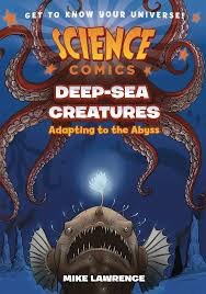 Science Comics Deep-Sea Creatures HC