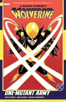 Laura Kinney Wolverine Vol 01 SC One Mutant Army