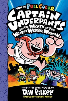 Captain Underpants Vol 05 HC the Wrath of the Wicked Wedgie Woman Color Edition