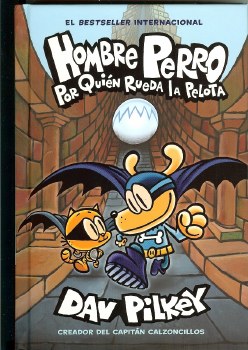 Hombre Perro Vol 07 HC Por Quien Rueda La Pelota