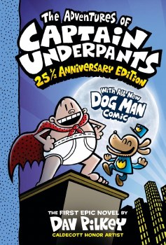 Captain Underpants With All New Dog Man Comic HC 25 1/2 Anniversary Edition