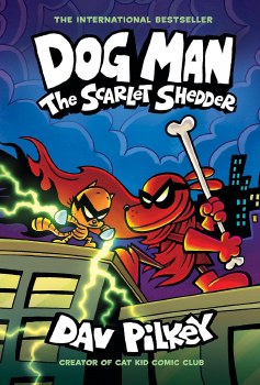 Dog Man Vol 12 HC Scarlet Shedder HC