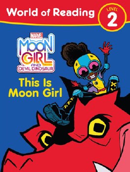 Moon Girl and Devil Dinosaur This is Moon Girl SC World of Reading Level 2