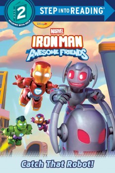 Iron Man and His Awesome Friends Catch That Robot! SC Step into Reading Step 2