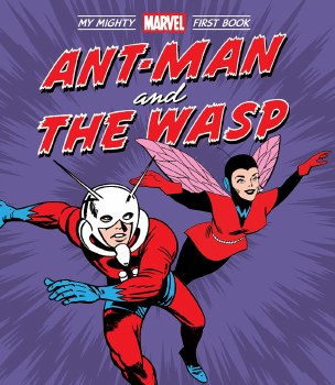 Ant-Man and the Wasp My Mighty Marvel First Book Board Book