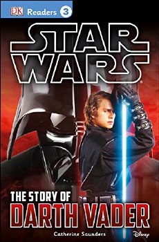 Star Wars Story of Darth Vader DK Readers Level 3