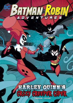 Batman and Robin Adventures Harley Quinn's Crazy Creeper Caper SC Chapter Book