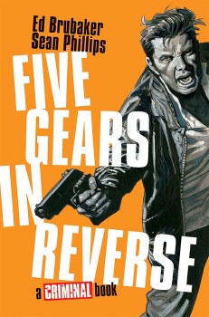 Five Gears in Reverse Criminal Book HC