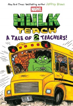 Hulk Teach! Vol 02 HC Tale of Two Teachers Library Edition