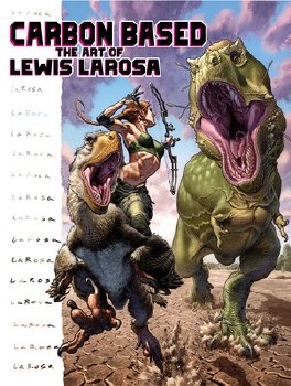 Carbon Based Art of Lewis Larosa HC