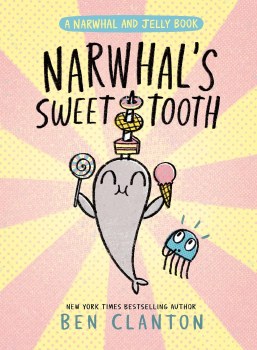 Narwhal and Jelly Vol 09 HC Narwhal's Sweet Tooth