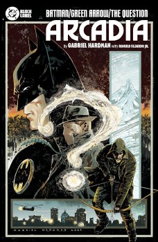 Batman/Green Arrow/Question Arcadia HC