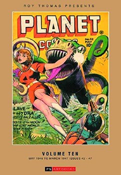 Roy Thomas Presents Planet Comics Vol 10 HC