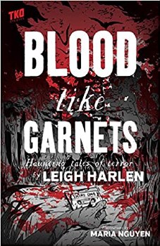 Blood Like Garnets SC Haunting Tales of Terror