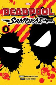 Deadpool Samurai Vol 03 SC