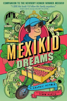 Mexikid Dreams Graphic Memoir SC
