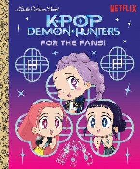 For the Fans! KPop Demon Hunters Little Golden Book