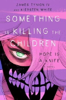 Something is Killing the Children Hope is a Knife HC Direct Market Edition