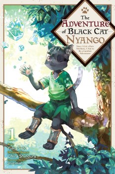 Adventure of Black Cat Nyango Since I Got a Rare Attribute, I Aim to Be a Carefree Adventurer Vol 01 SC