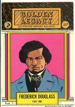 Golden Legacy #7 Frederick Douglas Part 01