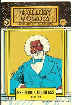 Golden Legacy #8 Frederick Douglas Part 02