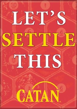 Catan Let's Settle This Magnet