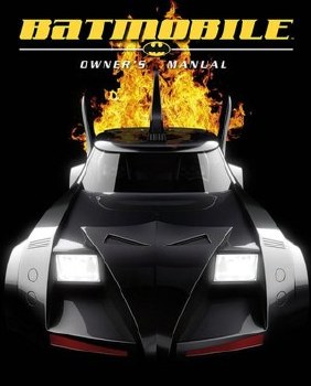 Batmobile Owner's Manual HC