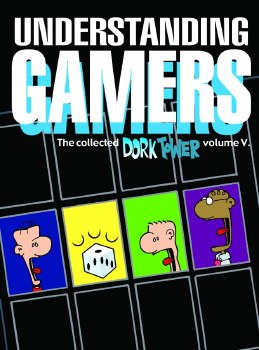 Dork Tower Vol 5 Understanding Gamers