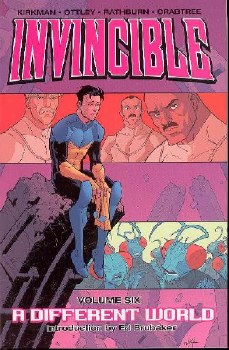 Invincible Vol 06 SC A Different World Invincible Vol 06 SC A Different World