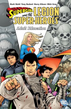 Supergirl and the Legion of Super Heroes Vol 04 SC Adult Education