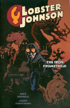 Lobster Johnson Vol 01 SC Iron Prometheus
