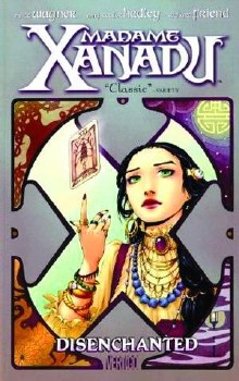 Madame Xanadu Vol 01 SC Disenchanted
